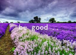 be good at